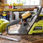 How to Clean a Ryobi Chainsaw Carburetor
