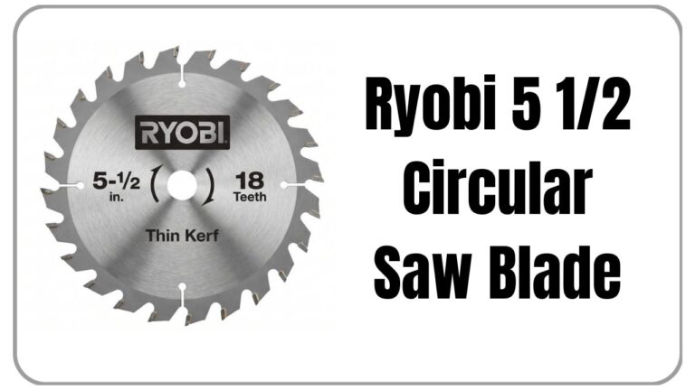 Ryobi 5 1/2 Circular Saw Blade